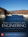 Water and Wastewater Engineering: Design Principles and Practice, 2e