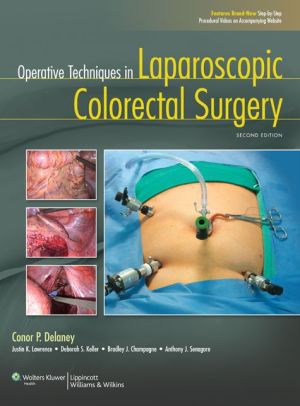 Operative Techniques in Laparoscopic Colorectal Surgery, 2e**