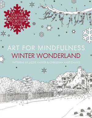 Art for Mindfulness — Art for Mindfulness: Winter Wonderland