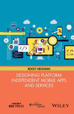 Designing Platform Independent Mobile Apps and Services | ABC Books