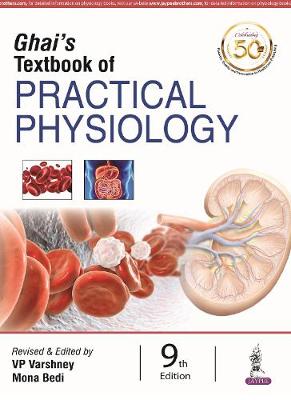 Ghai's Textbook of Practical Physiology, 9e