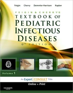 Feigin and Cherry's Textbook of Pediatric Infectious Diseases, 2-V 6e **