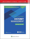 Wound, Ostomy and Continence Nurses Society Core Curriculum: Ostomy Management, (IE), 2e | ABC Books