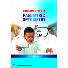 Fundamentals of Pediatric Optometry