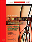 Sclerotherapy Treatment of Varicose and Telangiectatic Leg Veins, 5e ** | ABC Books