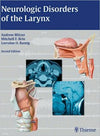 Neurologic Disorders of the Larynx, 2e** | ABC Books
