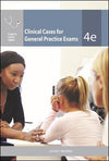 Clinical Cases for General Practice Exams, 4e