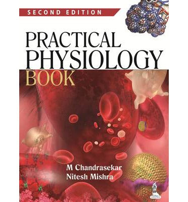 Practical Physiology Book 2E | Chandrashekhar