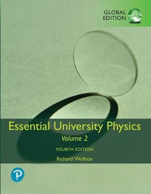 Essential University Physics: Volume 2, Global Edition, 4e | ABC Books