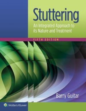 Stuttering : An Integrated Approach To Its Nature And Treatment, 5e**