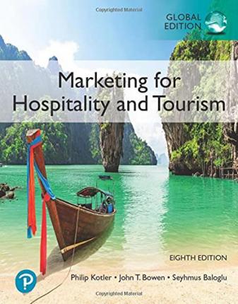 Marketing for Hospitality and Tourism, Global Edition, 8e