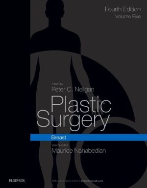 Plastic Surgery : Volume 5: Breast, 4e**