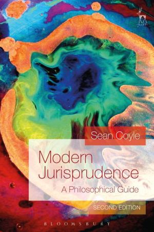 Modern Jurisprudence: A Philosophical Guide (Second Edition)