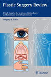 Plastic Surgery Review : A Study Guide for the In-Service, Written Board, and Maintenance of Certification Exams | ABC Books