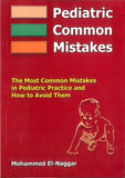 Pediatric Common Mistakes : The Most Common Mistakes in Pediatric Practice and How to Avoid Them | ABC Books