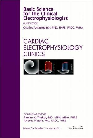 Basic Science for the Clinical Electrophysiologist **