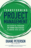 Transforming Project Management: An Essential Paradigm for Turning Your Strategic Planning into Action | ABC Books