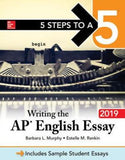 5 Steps to a 5: Writing the AP English Essay 2019**
