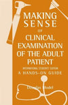 Making Sense of Clinical Examination of the Adult Patient: A Hands on Guide | ABC Books