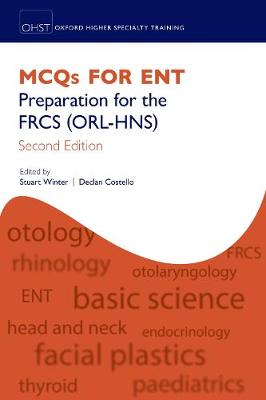 MCQs for ENT Preparation for the FRCS (ORL-HNS) 2/e