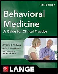 Behavioral Medicine: A Guide for Clinical Practice, 4e**