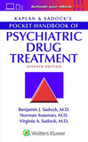 Kaplan & Sadock's Pocket Handbook of Psychiatric Drug Treatment, 7e**