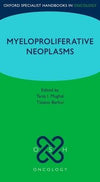Oxford Specialist Handbook: Myeloproliferative Neoplasms (Oxford Specialist Handbooks in Oncology) | ABC Books