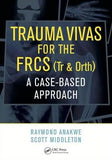 Trauma Vivas for the FRCS : A Case-Based Approach | ABC Books