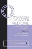 Making Sense of Disaster Medicine: A Hands-on Guide for Medics | ABC Books