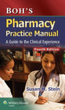 Boh's Pharmacy Practice Manual: A Guide to the Clinical Experience, 4e