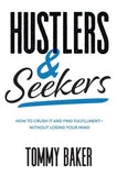 Hustlers and Seekers: How to Crush It and Find Fulfillment-Without Losing Your Mind | ABC Books