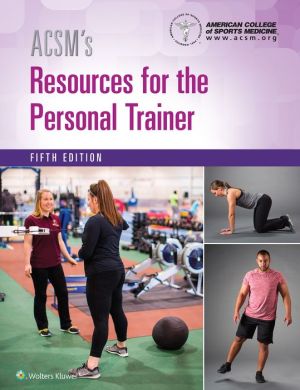ACSM's Resources for the Personal Trainer, 5e