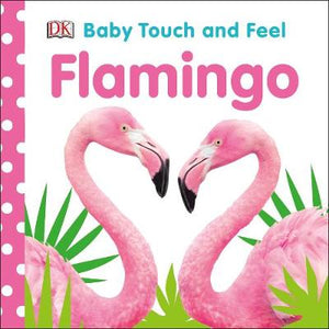 Baby Touch and Feel Flamingo | ABC Books