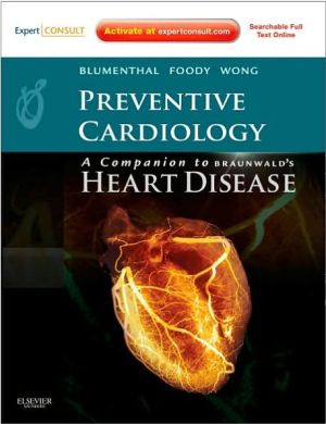 Preventive Cardiology: Companion to Braunwald's Heart Disease