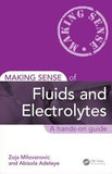 Making Sense of Fluids and Electrolytes : A hands-on guide