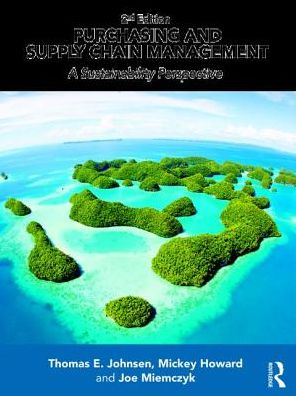 Purchasing and Supply Chain Management : A Sustainability Perspective, 2e