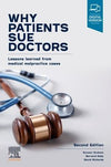 Why Patients Sue Doctors : Lessons learned from medical malpractice cases, 2e | ABC Books