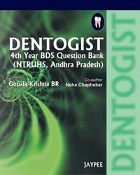 Dentogist: 4th Year BDS Question Bank (NTRUHS, Andhra Pradesh)
