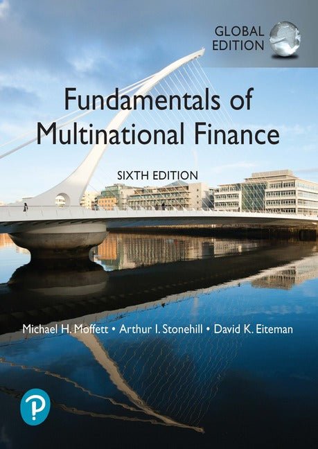 Fundamentals of Multinational Finance, Global Edition, 6e**
