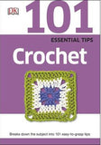 101 Essential Tips Crochet : Breaks Down the Subject into 101 Easy-to-Grasp Tips | ABC Books