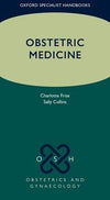 Obstetric Medicine (Oxford Specialist Handbooks in Obstetrics and Gynaecology)