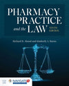 Pharmacy Practice and the Law, 9E | ABC Books