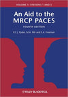 An Aid to the MRCP PACES: Volume 1: Stations 1 and 3, 4th Edition