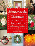 Homemade Christmas and Festive Decorations: 25 Home Craft Projects