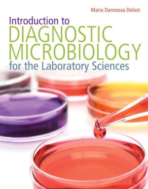 Introduction to Diagnostic Microbiology for the Laboratory Sciences**