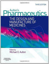 Aulton's Pharmaceutics: The Design and Manufacture of Medicines, 3e **