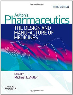 Aulton's Pharmaceutics: The Design and Manufacture of Medicines, 3e ** | ABC Books