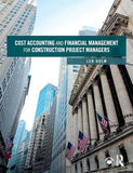 Cost Accounting and Financial Management for Construction Project Managers | ABC Books