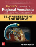 Hadzic's Textbook of Regional Anesthesia and Acute Pain Management: Self-Assessment and Review | ABC Books