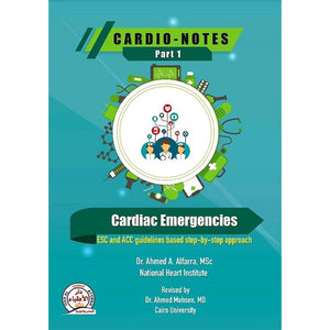 Cardio - Notes Part 1 : Cardiac Emergencies - ESC and ACC Guidelines Based Step-by-Step Approach | ABC Books